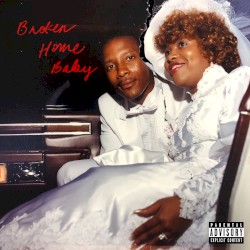 Broken Home Baby