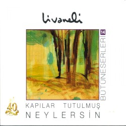 Kapılar Tutulmuş - Neylersin