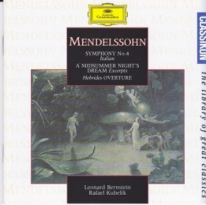 Symphonie no. 4 “Italienische” / Ouverture “Die Hebriden” / Ein Sommernachtstraum (auszüge)
