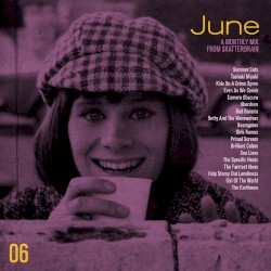 June: A Monthly Mix From Skatterbrain