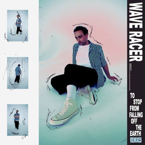 To Stop From Falling Off the Earth (remixes)