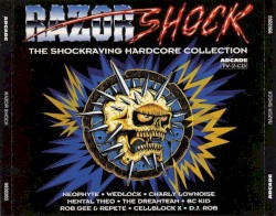 Razor Shock - The Shockraving Hardcore Collection
