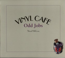 Vinyl Cafe: Odd Jobs