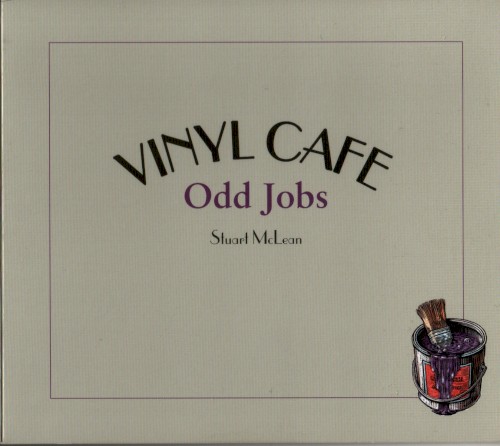 Vinyl Cafe: Odd Jobs