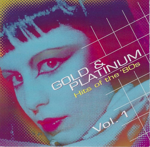 Gold & Platinum - Hits of the '80s Vol. 1