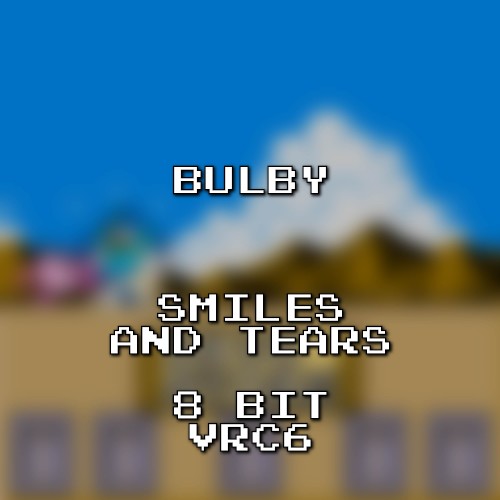 Smiles and Tears 8 Bit VRC6 [EarthBound](Super Smash Bros. for 3DS/Wii U)