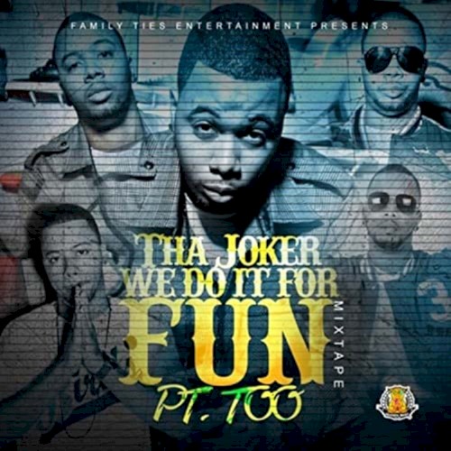 We Do It for Fun, Pt. Too