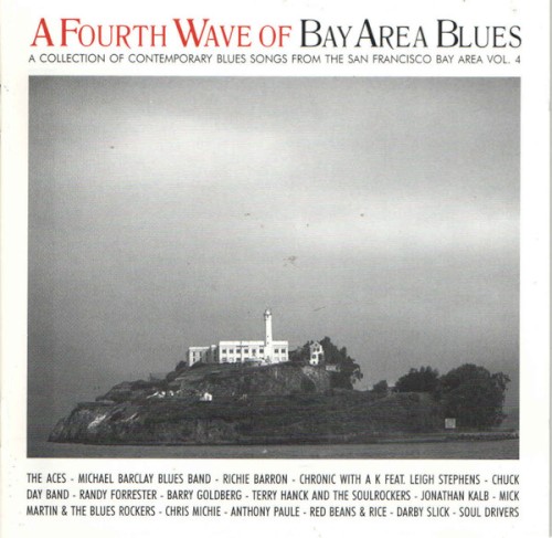 A Fourth Wave of Bay Area Blues - A Collection of Contemporary Blues Songs From San Francisco Bay Area, Vol. 4
