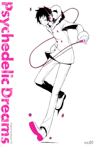 デュラララ！！オリジナル・サウンドトラック「サイケデリックドリームスVOL.01」