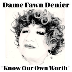 Know Our Own Worth