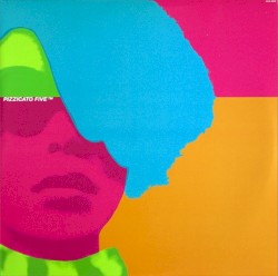 Pizzicato Five vs. Darlin’ of Discotheque