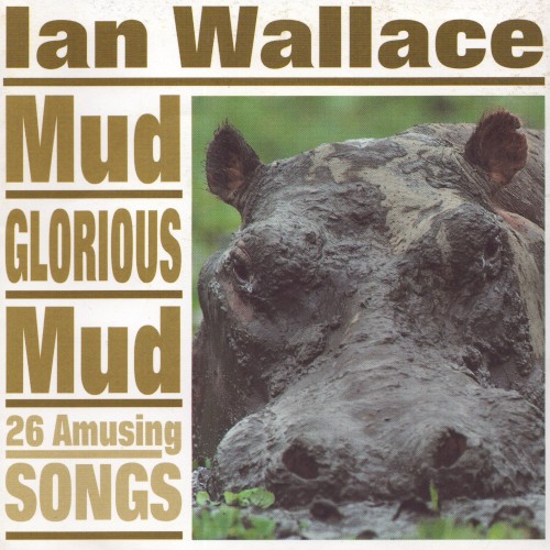 Mud Glorious Mud – 26 Amusing Songs