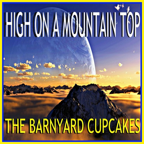 High on a Mountain Top