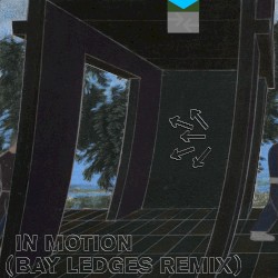In Motion (Bay Ledges remix)