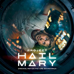 Project Hail Mary (Original Motion Picture Soundtrack)