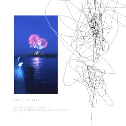 Get Your Wish (remixes)