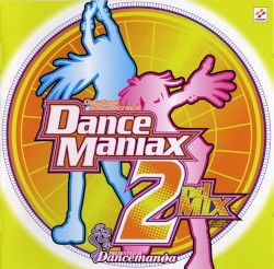 Dance Maniax 2ndMIX ORIGINAL SOUNDTRACK