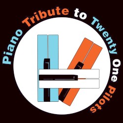 Piano Tribute to Twenty One Pilots