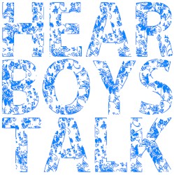 Hear Boys Talk