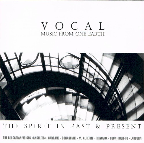 The Spirit in Past & Present: Vocal – Music From One Earth