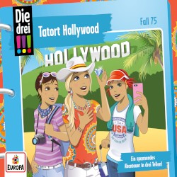 Die drei !!! Fall 75: Tatort Hollywood