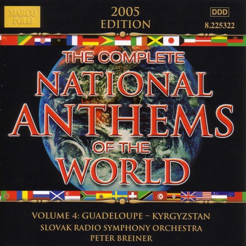 The Complete National Anthems of the World, Volume 4: Guadeloupe - Kyrgyzstan