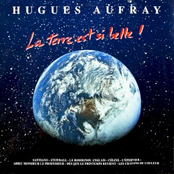 La Terre est si belle !