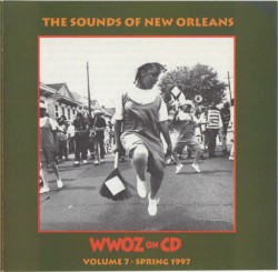 WWOZ on CD: The Sounds of New Orleans, Vol. 7 – Guardians of the Groove (Spring 1997)
