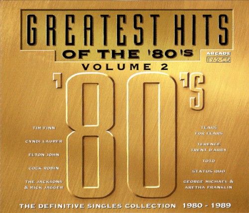Greatest Hits of the ’80’s, Volume 2: The Definitive Singles Collection 1980–1989