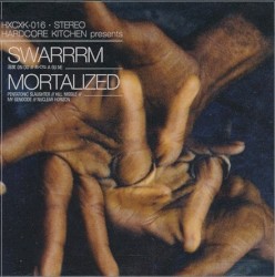 Swarrrm / Mortalized