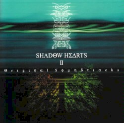 SHADOW HEARTS II Original Soundtracks