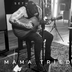 Mama Tried - Single
