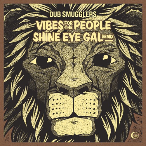 Vibes For The People / Shine Eye Gal Remix