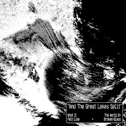 And The Great Lakes Split