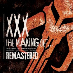 XXX: The Making Of…