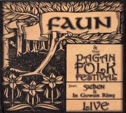 Faun and the Pagan Folk Festival: Live