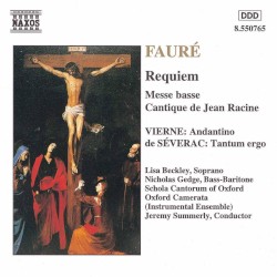 Fauré: Requiem / Messe basse / Cantique de Jean Racine / Vierne: Andantino / de Séverac: Tantum ergo