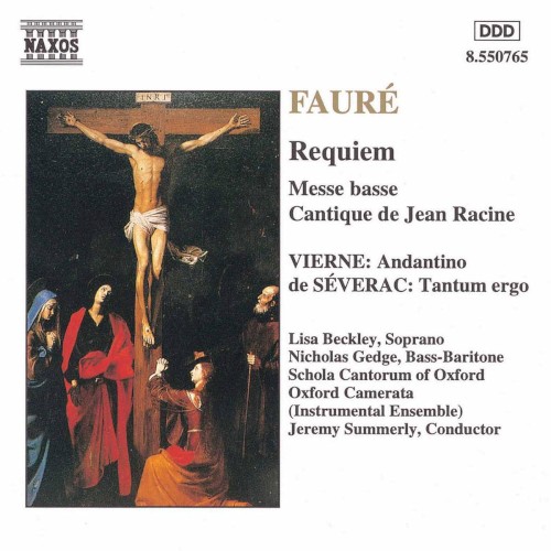 Fauré: Requiem / Messe basse / Cantique de Jean Racine / Vierne: Andantino / de Séverac: Tantum ergo