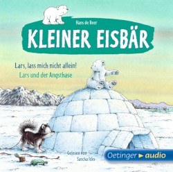 Kleiner Eisbär: Lars, lass mich nicht allein! / Lars und der Angsthase