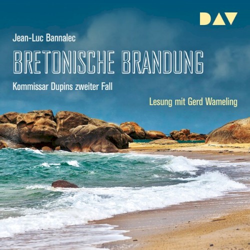 Bretonische Brandung: Kommissar Dupins zweiter Fall