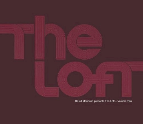 David Mancuso Presents: The Loft - Volume 2
