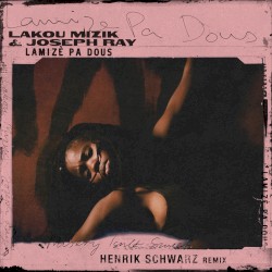 Lamizè Pa Dous (Henrik Schwarz remix)