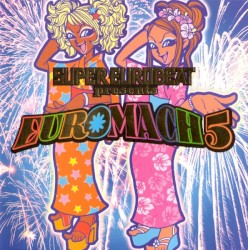 Super Eurobeat Presents Euromach, 5