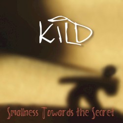 Smallness Towards the Secret