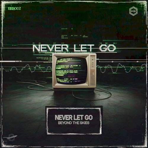 Never Let Go