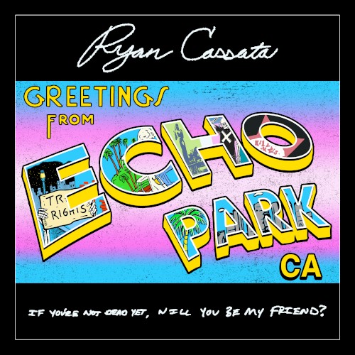 Greetings from Echo Park