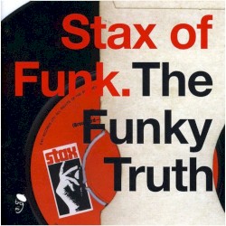 Stax of Funk: The Funky Truth