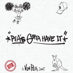 Pea's Gotta Have It