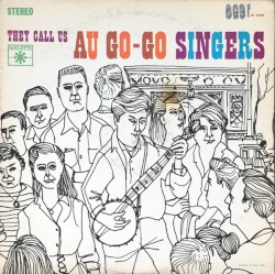 They Call Us The Au Go-Go Singers