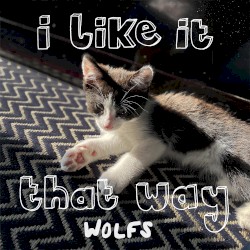 I Like It That Way